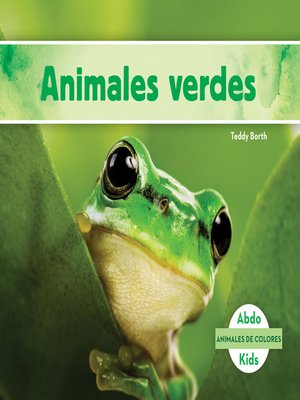 cover image of Animales verdes (Green Animals) (Spanish Version)